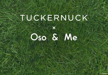 Grass background with Tuckernuck x Oso & Me text